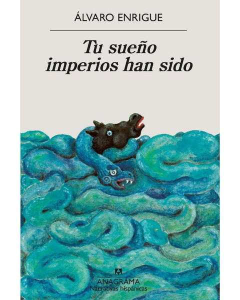 TU SU SUEÑO IMPERIOS HAN SIDO