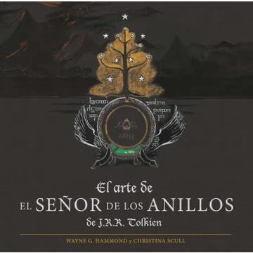 EL ARTE DE EL SEÑOR DE LOS ANILLOS DE J. R. R. TOLKIEN