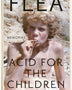 ACID FOR THE CHILDREN. EDICIÓN TAPA BLANDA