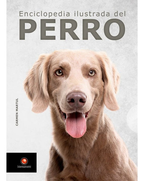 ENCICLOPEDIA ILUSTRADA DEL PERRO