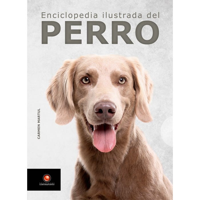 ENCICLOPEDIA ILUSTRADA DEL PERRO