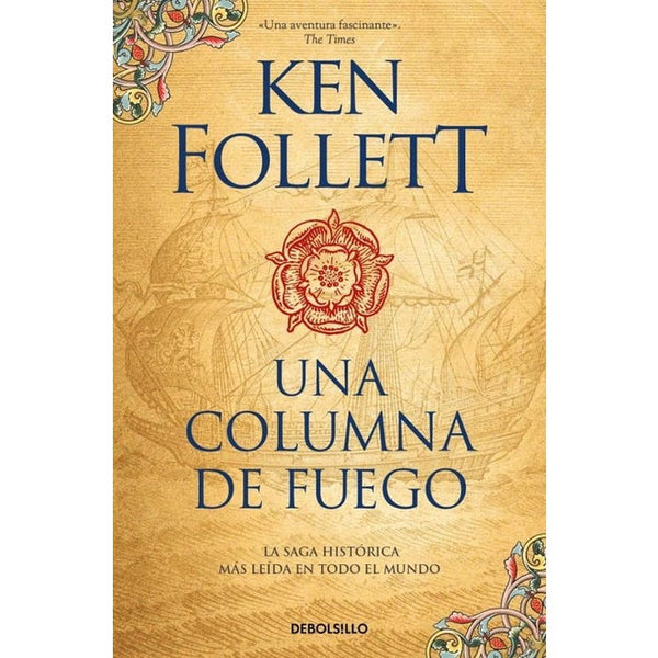 UNA COLUMNA DE FUEGO (Los Pilares De La Tierra #3)