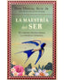 LA MAESTRIA DEL SER