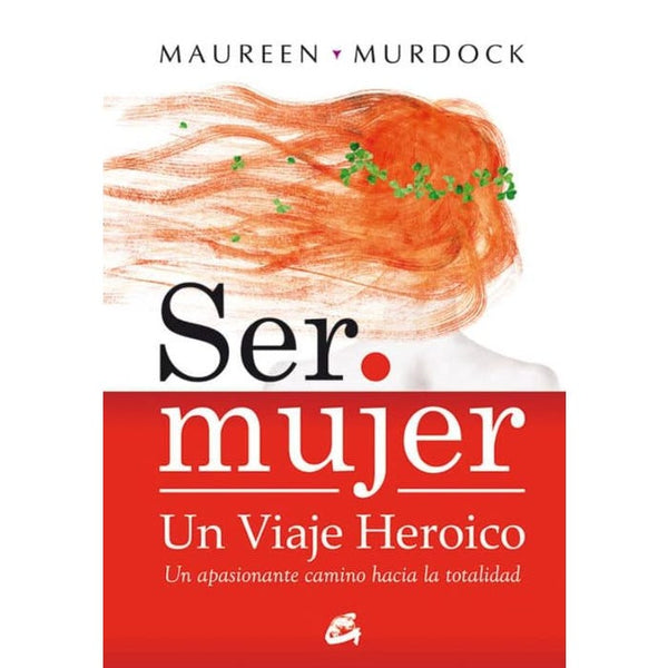 SER MUJER UN VIAJE HEROICO