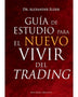 GUIA DE ESTUDIO PARA EL NUEVO VIVIR DEL TRADING