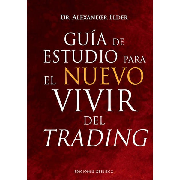 GUIA DE ESTUDIO PARA EL NUEVO VIVIR DEL TRADING