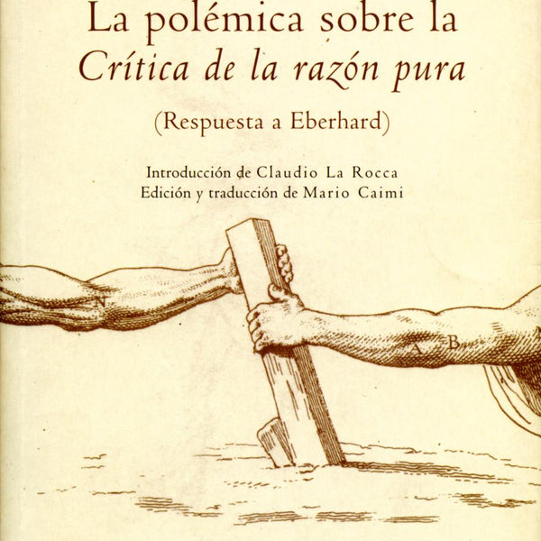 POLEMICA SOBRE LA CRITICA DE LA RAZON PURA