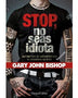 STOP, NO SEAS IDIOTA