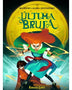 LA ULTIMA BRUJA (PLANETA)