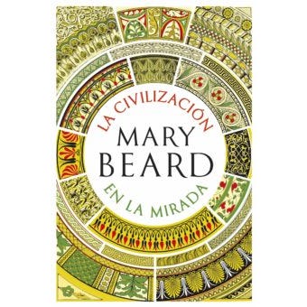 LA CIVILIZACION EN LA MIRADA