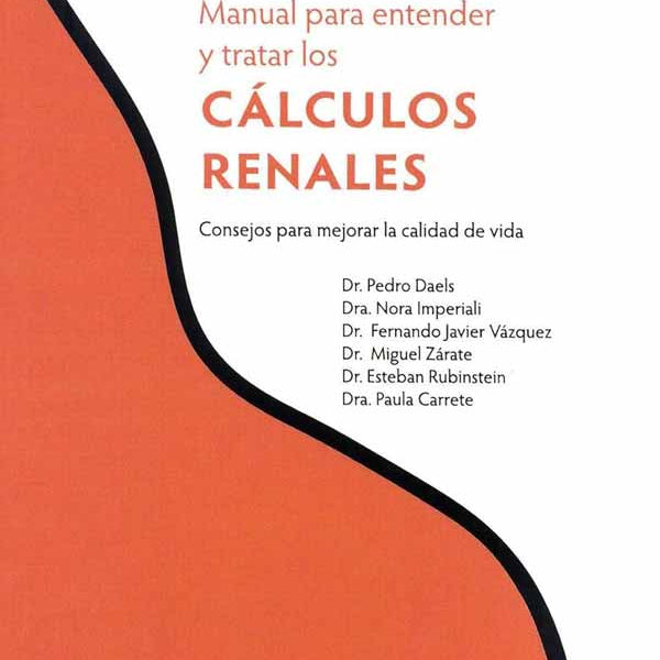 MANUAL PARA ENTENDER Y TRATAR LOS CALCULOS RENALES