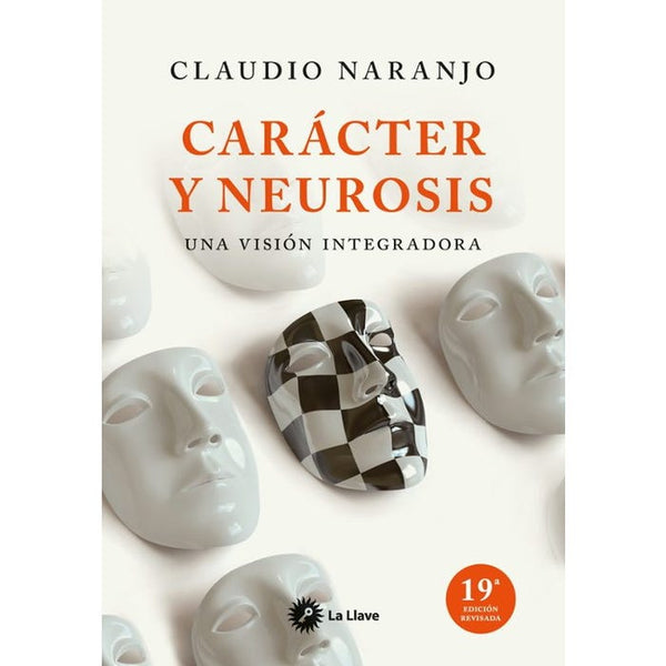 CARÁCTER Y NEUROSIS. Una vision integradora