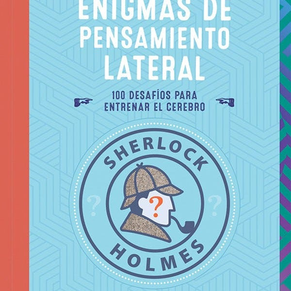 ENIGMAS DE PENSAMIENTO LATERAL SHERLOCK HOLMES