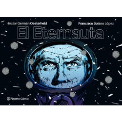 El ETERNAUTA (PLANETA COMIC)