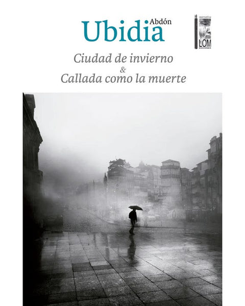 CIUDAD DE INVIERNO & CALLADA COMO LA MUERTE
