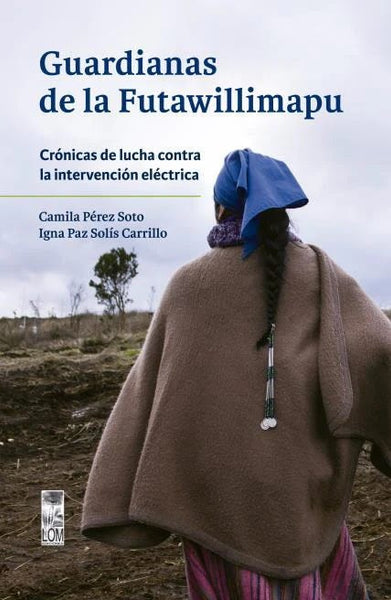 GUARDIANAS DE LA FUTAWILLIMAPU