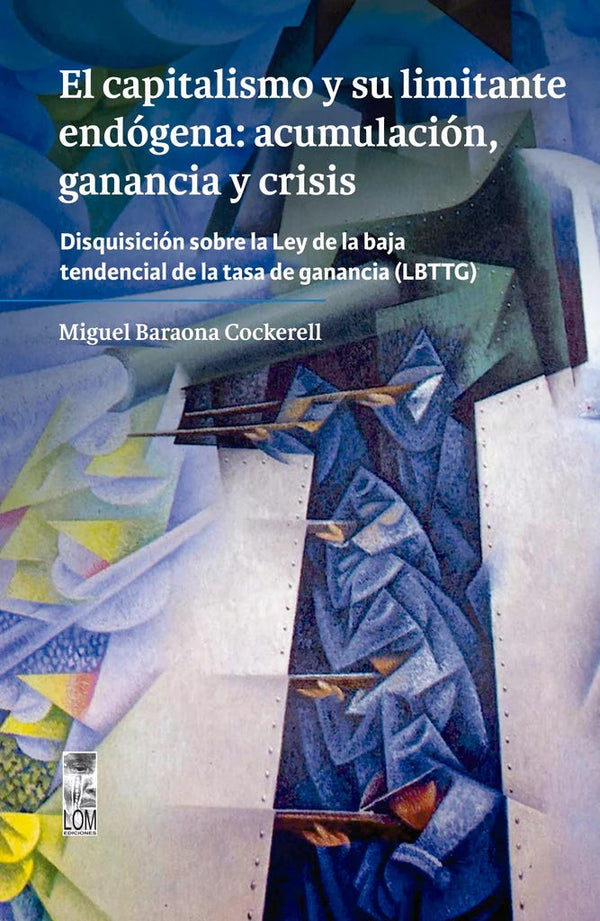 EL CAPITALISMO Y SU LIMITANTE ENDOGENA