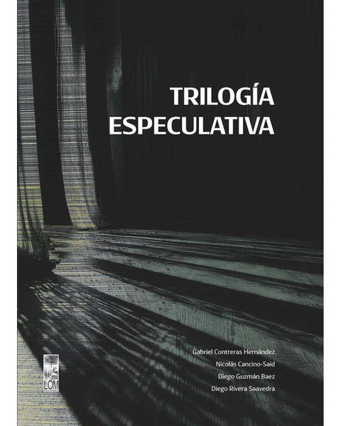 TRILOGIA ESPECULATIVA(LOM)