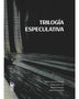 TRILOGIA ESPECULATIVA(LOM)