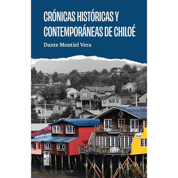 CRONICAS HISTORICAS Y CONTEMPORANEAS DE CHILOE