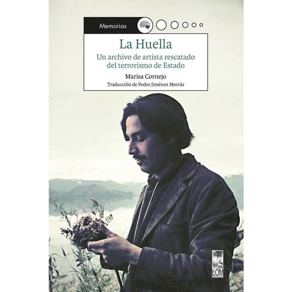 LA HUELLA ARCHIVOS DEL ARTISTA RESCATADO DEL TERRORISMO DE ESTADO