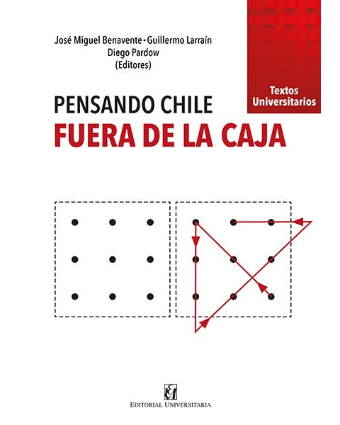 PENSANDO CHILE. FUERA DE LA CAJA