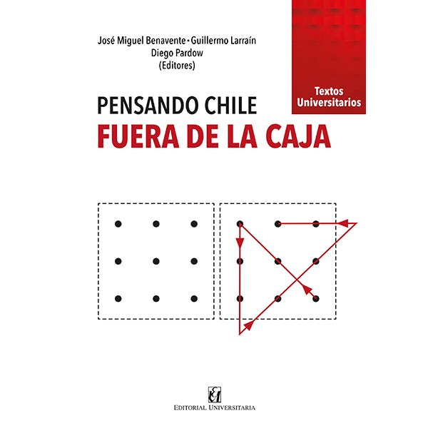 PENSANDO CHILE. FUERA DE LA CAJA