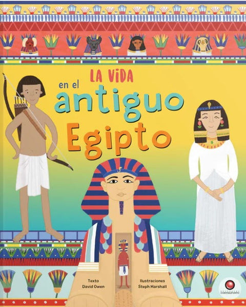 La vida en - EL ANTIGUO EGIPTO