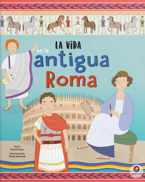 La vida en - LA ANTIGUA ROMA