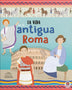 La vida en - LA ANTIGUA ROMA