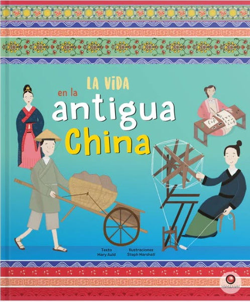 La vida en - LA ANTIGUA CHINA
