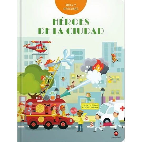 MIRA Y DESCUBRE.  HEROES DE LA CIUDAD