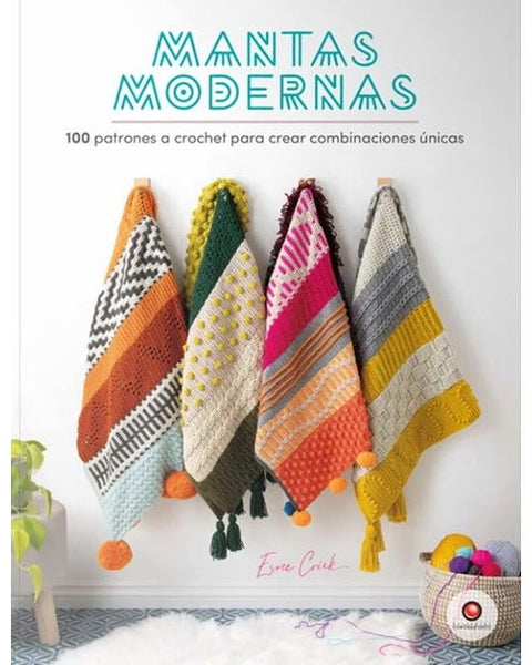 MANTAS MODERNAS. 100 PATRONES A CROCHET PARA CREAR COMBINACIONS ÚNICAS