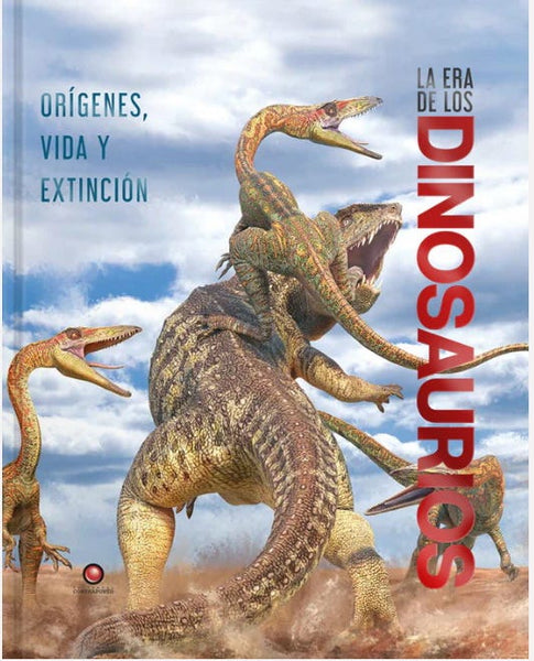 LA ERA DE LOS DINOSAURIOS. Origenes  vida y extinción