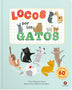 LOCOS POR LOS GATOS