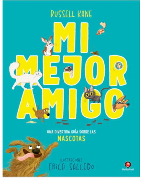 MI MEJOR AMIGO. Guía sobre las mascotas