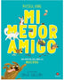 MI MEJOR AMIGO. Guía sobre las mascotas