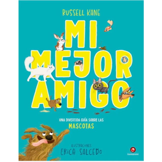 MI MEJOR AMIGO. Guía sobre las mascotas