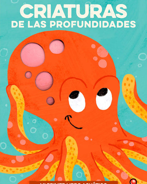 Mi primer libro rugiente... CRIATURAS DE LAS PROFUNDIDADES