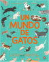 Un mundo de gatos