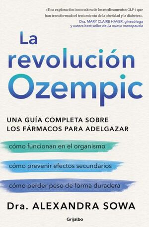 LA REVOLUCION OZEMPIC. UNA GUIA COMPLETA SOBRE LOS FARMACOS PARA ADELGAZAR