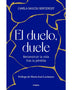 EL DUELO DUELE