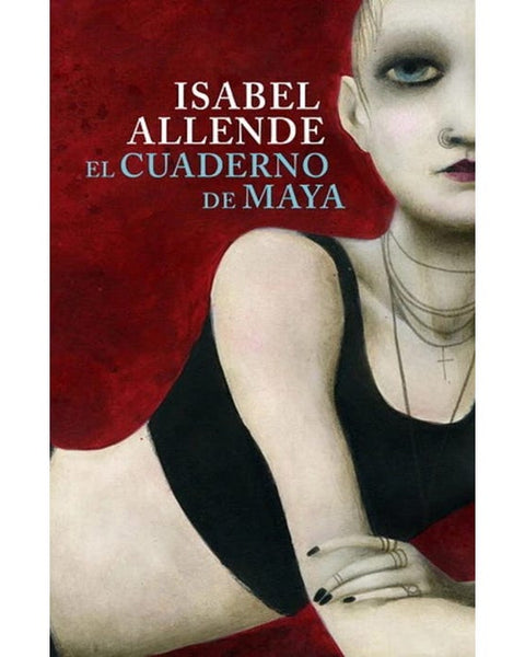 EL CUADERNO DE MAYA - ISABEL ALLENDE