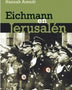 EICHMANN EN JERUSALEN