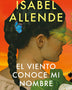 EL VIENTO CONOCE MI NOMBRE