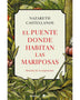 EL PUENTE DONDE HABITAN LAS MARIPOSAS