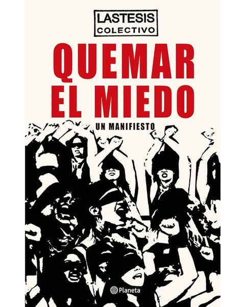 QUEMAR EL MIEDO