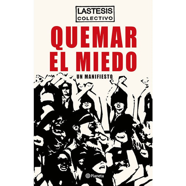 QUEMAR EL MIEDO