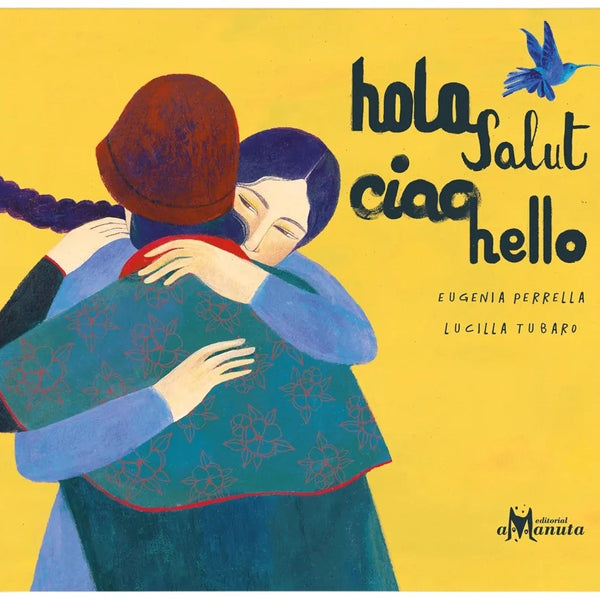 HOLA, SALUT, CIAO, HELLO