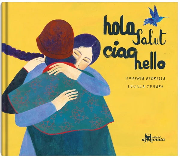 HOLA, SALUT, CIAO, HELLO
